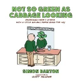 Barton |  Not so Green as Cabbage Looking | eBook | Sack Fachmedien