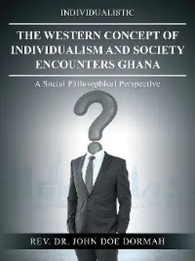 Dormah |  The Western Concept of Individualism and Society Encounters Ghana | eBook | Sack Fachmedien