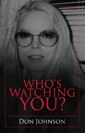 Johnson |  Who’s Watching You? | eBook | Sack Fachmedien