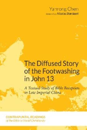 Chen |  The Diffused Story of the Footwashing in John 13 | eBook | Sack Fachmedien