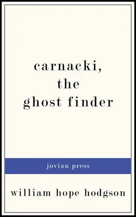 Hodgson |  Carnacki, the Ghost Finder | eBook | Sack Fachmedien