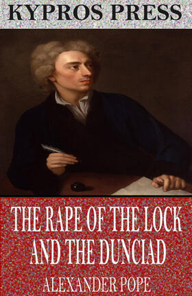 Pope |  The Rape of the Lock and the Dunciad | eBook | Sack Fachmedien