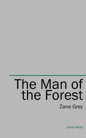 Grey |  The Man of the Forest | eBook | Sack Fachmedien