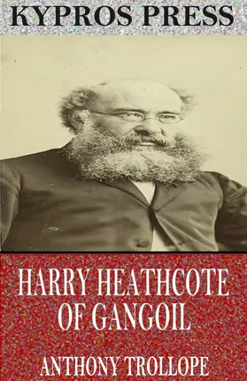 Trollope |  Harry Heathcote of Gangoil | eBook | Sack Fachmedien