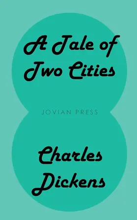 Dickens |  A Tale of Two Cities | eBook | Sack Fachmedien