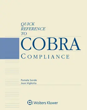 Sande / Vigliotta |  Quick Reference to Cobra Compliance: 2019 Edition | Buch |  Sack Fachmedien