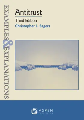 Sagers |  Examples & Explanations for Antitrust | Buch |  Sack Fachmedien