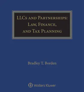 Borden | Llcs and Partnerships: Law, Finance, and Tax Planning | Loseblattwerk | sack.de