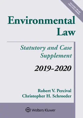 Percival / Schroeder |  Environmental Law: Statutory and Case Supplement: 2019-2020 | Buch |  Sack Fachmedien