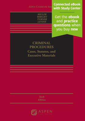 Miller / Wright |  Criminal Procedures: Cases, Studies, and Executive Materials | Loseblattwerk |  Sack Fachmedien