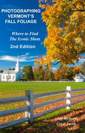 Richards / Smith |  Photographing Vermont's Fall Foliage | eBook | Sack Fachmedien