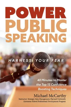 McCarthy |  Power Public Speaking Harness Your Fear | eBook | Sack Fachmedien