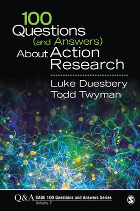 Duesbery / Twyman |  100 Questions (and Answers) about Action Research | Buch |  Sack Fachmedien