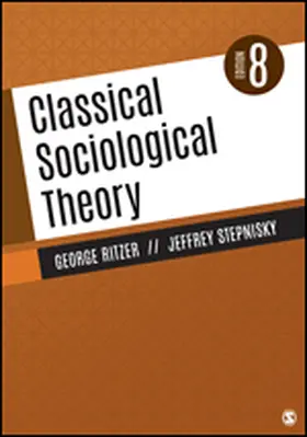 Ritzer / Stepnisky |  Classical Sociological Theory | Buch |  Sack Fachmedien