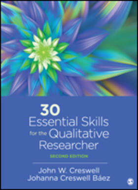 Baez / Creswell |  30 Essential Skills for the Qualitative Researcher | Buch |  Sack Fachmedien