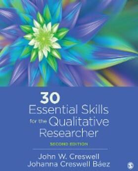 Creswell / Baez |  30 Essential Skills for the Qualitative Researcher | eBook | Sack Fachmedien