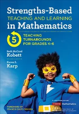 Kobett / Karp |  Strengths-Based Teaching and Learning in Mathematics | eBook | Sack Fachmedien