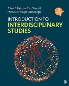 Repko / Szostak / Buchberger |  Introduction to Interdisciplinary Studies | eBook | Sack Fachmedien