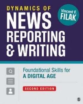 Filak |  Dynamics of News Reporting and Writing | eBook | Sack Fachmedien