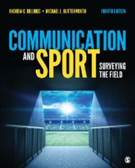 Billings / Butterworth |  Communication and Sport | eBook | Sack Fachmedien