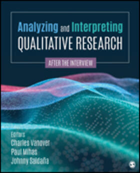Vanover / Saldana / Mihas |  Analyzing and Interpreting Qualitative Research | Buch |  Sack Fachmedien