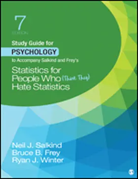 Salkind / Frey / Winter |  Study Guide for Psychology to Accompany Salkind and Frey&#8242;s Statistics for People Who (Think They) Hate Statistics | Buch |  Sack Fachmedien