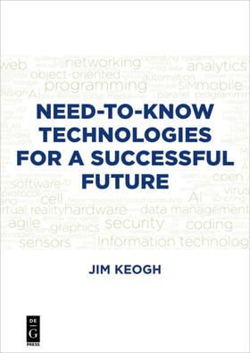 Keogh |  Need-to-Know Technologies for a Successful Future | eBook | Sack Fachmedien