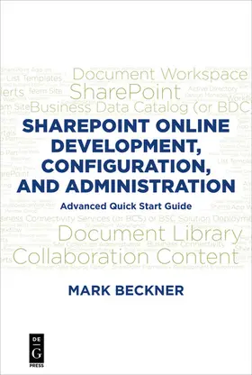 Beckner |  SharePoint Online Development, Configuration, and Administration | eBook | Sack Fachmedien