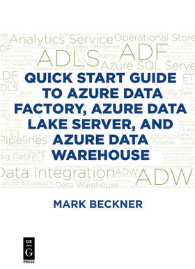 Beckner |  Quick Start Guide to Azure Data Factory, Azure Data Lake Server, and Azure Data Warehouse | Buch |  Sack Fachmedien