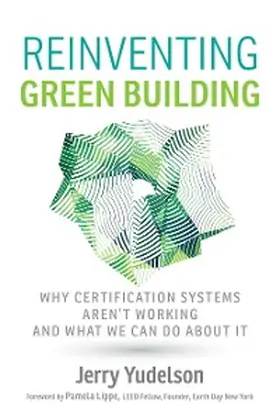 Yudelson |  Reinventing Green Building | eBook | Sack Fachmedien