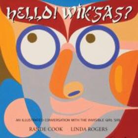 Rogers |  Yo! Wiksas? Hi! How Are You?: An Illustrated Conversation with the Invisible Girl Siri | Buch |  Sack Fachmedien