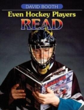 Booth |  Even Hockey Players Read: Boys, Literacy and Learning | Buch |  Sack Fachmedien