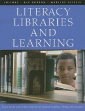 Doiron / Asselin |  Literacy, Libraries, and Learning | Buch |  Sack Fachmedien