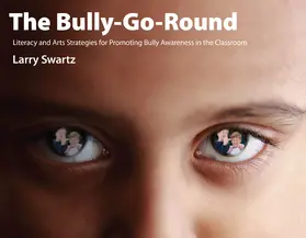 Swartz |  The Bully-Go-Round¿ | Buch |  Sack Fachmedien