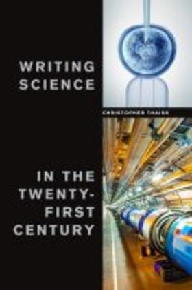 Thaiss, C: Writing Science in the Twenty-First Century | Buch | 978-1-55481-304-9 | sack.de