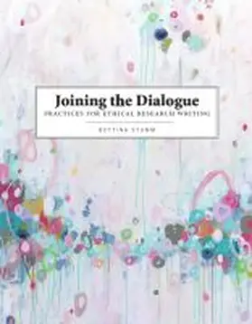 Stumm |  Joining the Dialogue: Practices for Ethical Research Writing | Buch |  Sack Fachmedien