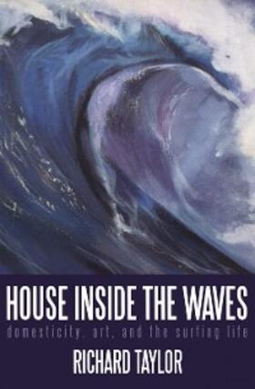 Taylor |  House Inside the Waves | eBook | Sack Fachmedien