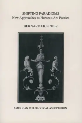 Frischer |  Shifting Paradigms: New Approaches to Horace's Ars Poetica | Buch |  Sack Fachmedien