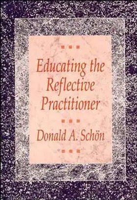 Schon / Schön |  Educating the Reflective Practitioner | Buch |  Sack Fachmedien