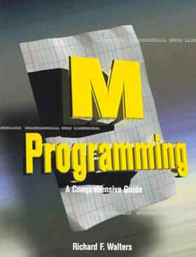 Walters |  M Programming: A Comprehensive Guide | Buch |  Sack Fachmedien