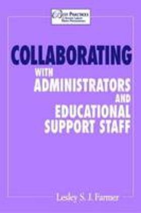 Farmer |  Collaborating with Administrators and Educational Support Staff | Buch |  Sack Fachmedien