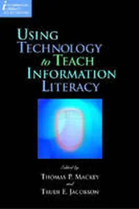 Jacobson / Mackey |  Using Technology to Teach Information Literacy | Buch |  Sack Fachmedien