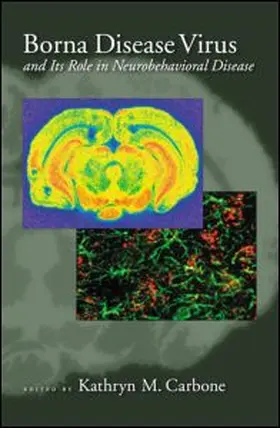 Carbone |  Borna Disease Virus and Its Role in Neurobehavioral Diseases | Buch |  Sack Fachmedien