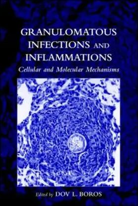 Boros |  Granulomatous Infections and Inflammations | Buch |  Sack Fachmedien