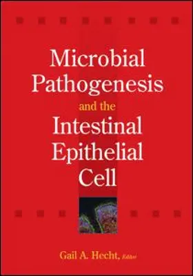 Hecht |  Microbial Pathogenesis and the Intestinal Epithelial Cell | Buch |  Sack Fachmedien