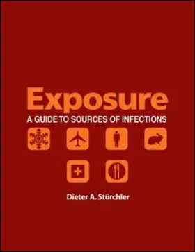 Stürchler |  Exposure: A Guide to Sources of Infection | Buch |  Sack Fachmedien