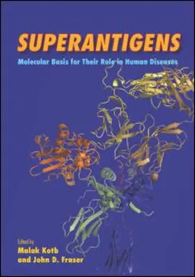 Kotb / Fraser |  Superantigens: Molecular Basis for Their Role in Human Diseases | Buch |  Sack Fachmedien