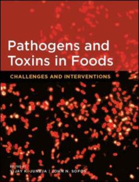 Juneja / Sofos |  Pathogens and Toxins in Food: Challenges and Interventions | Buch |  Sack Fachmedien