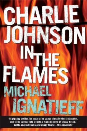 Ignatieff |  Charlie Johnson in the Flames | eBook | Sack Fachmedien