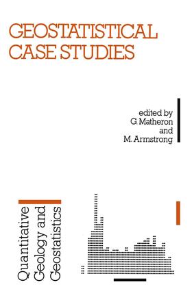 Armstrong / Matheron |  Geostatistical Case Studies | Buch |  Sack Fachmedien